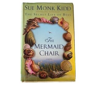 The Mermaid Chair Hardcover by Sue Monk Kidd